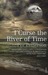 I Curse the River of Time (Paperback)