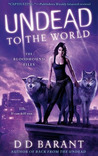Undead to the World (The Bloodhound Files, #6) Undead to the World (The Bloodhound Files, #6)