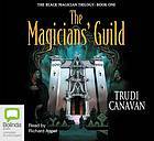 The Magician's Guild (Black Magician Trilogy, #1) by Trudi Canavan The Magician's Guild (Black Magician Trilogy, #1) by Trudi Canavan