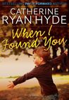 When I Found You