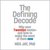 The Defining Decade: Why Your Twenties Matter--And How to Make the Most of Them Now (Audio)