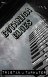 Botanica Blues Botanica Blues