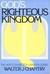 God's Righteous Kingdom: Th...