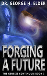 Forging A Future (The Genesis Continuum #3)