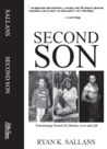 Second Son:  Transitioning Toward My Destiny, Love and Life