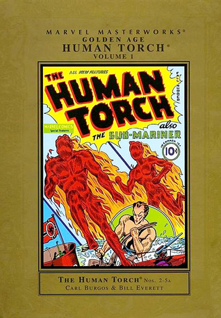 Marvel Masterworks: Golden Age Human Torch, Vol. 1