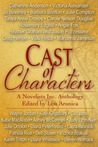 Cast of Characters: A Novelists Inc Anthology
