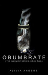 Obumbrate (Illumine, #2)