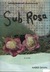 Sub Rosa (Paperback)