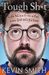 Tough Sh*t: Life Advice from a Fat, Lazy Slob Who Did Good (ebook)