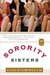 Sorority Sisters by Claudia  Welch