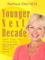 Younger Next Decade: After Fifty, the Transitional Decade, and what You Need to Know