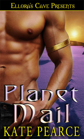 Planet Mail by Kate Pearce Planet Mail by Kate Pearce