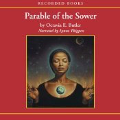 Parable of the Sower by Octavia E. Butler Parable of the Sower by Octavia E. Butler