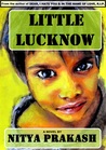 Little Lucknow by Nitya Prakash