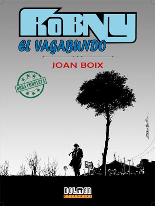 Robny el vagabundo: Obra completa Joan Boix Robny el vagabundo: Obra completa Joan Boix