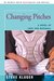 Changing Pitches: A Novel of Love and Baseball (Paperback)