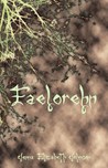Faelorehn (The Otherworld Trilogy, #1)