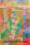 Woman On The Edge Of Reality