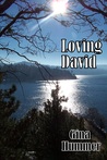 Loving David by Gina Hummer Loving David by Gina Hummer
