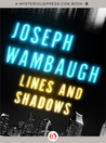Lines and Shadows Lines and Shadows