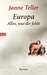 Europa. Alles, Was Dir Fehl...