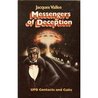 Messengers of Deception: UFO Contacts and Cults Messengers of Deception: UFO Contacts and Cults