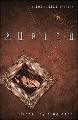 Buried (The Goth Girl Mysteries, #1)