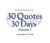 30 Quotes 30 Days, Volume 1