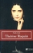 Thérèse Raquin by Émile Zola Thérèse Raquin by Émile Zola
