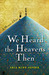 We Heard the Heavens Then: A Memoir of Iran