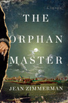 The Orphanmaster by Jean Zimmerman The Orphanmaster by Jean Zimmerman