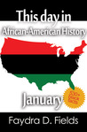 This day in African-American History, January This day in African-American History, January