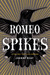 Romeo Spikes (Kindle Edition)