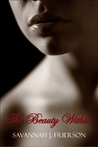 The Beauty Within by Savannah J. Frierson The Beauty Within by Savannah J. Frierson