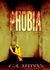 Phobia