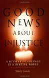 Good News about Injustice Good News about Injustice
