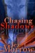 Chasing Shadows