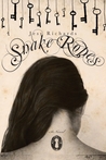 Snake Ropes by Jess Richards Snake Ropes by Jess Richards