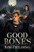 Good Bones (Bones, #1)