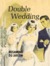 Double Wedding