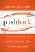 Pushback: How Smart Women A...