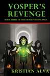 Vosper's Revenge: Book Three of the Dragon Stone Saga (Dragon Stone Saga, #3)