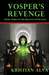 Vosper's Revenge: Book Three of the Dragon Stone Saga (Dragon Stone Saga, #3)