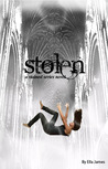 Stolen by Ella James Stolen by Ella James
