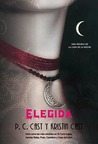 Elegida (La Casa de la Noche, #3)