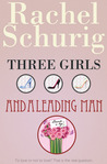 Three Girls and a Leading Man (Three Girls, #3)