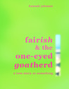 Fairish And The One-Eyed Goatherd Fairish And The One-Eyed Goatherd
