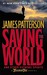 Saving the World and Other Extreme Sports (Maximum Ride, #3)