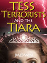 Tess, Terrorists and the Tiara